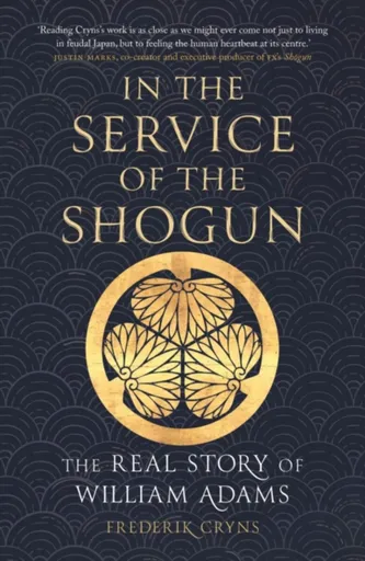 In the Service of the Shogun - Frederik Cryns
