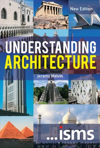 Understanding Architecture - Melvin Jeremy
