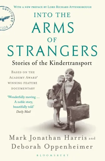 Into the Arms of Strangers - Deborah Oppenheimer