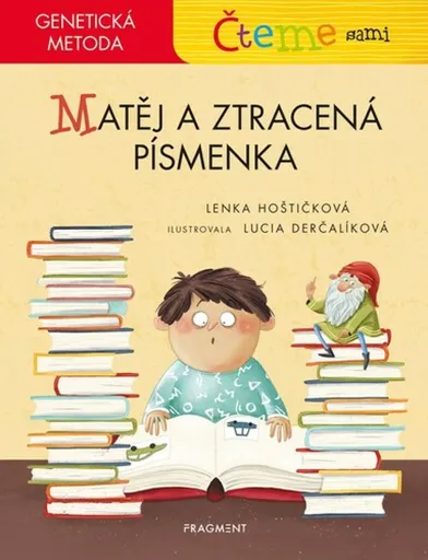 Čteme sami Matěj a ztracená písmenka - Lenka Hoštičková