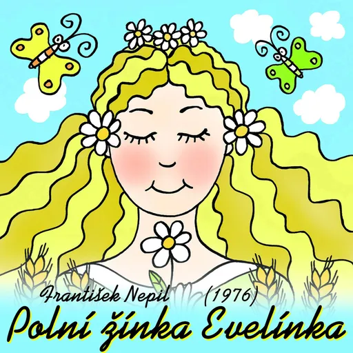 Polní žínka Evelínka (1976) - František Nepil - audiokniha