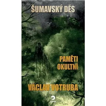 Šumavský Děs Paměti okultní (978-80-88067-64-1)