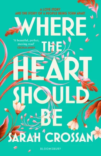 Where the Heart Should Be - Sarah Crossan