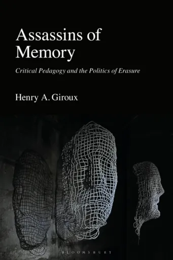 Assassins of Memory - Henry A.  Giroux