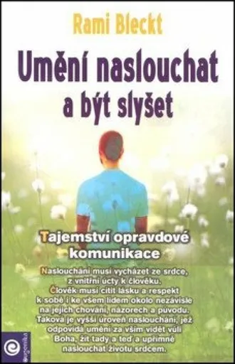 Umění naslouchat a být slyšet - Rami Bleckt