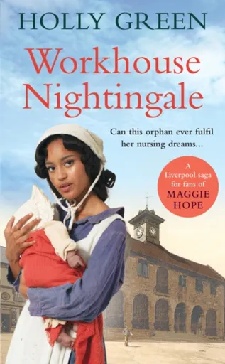 Workhouse Nightingale - Holly Green