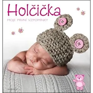 Holčička  Moje první vzpomínky (978-80-242-5808-9)