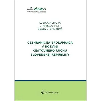 Cezhraničná spolupráca v rozvoji cestovného ruchu v Slovenskej republike (978-80-571-0014-0)