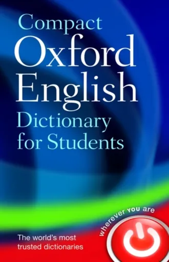 Compact Oxford English Dictionary for University and College Students - Oxford Languages