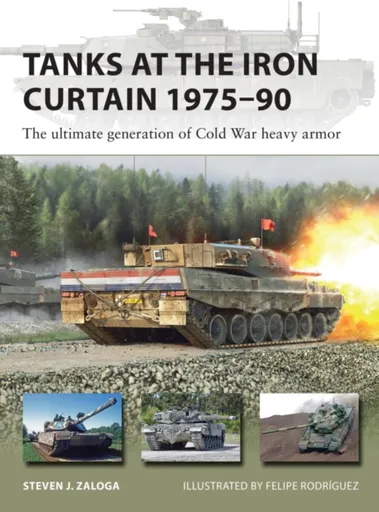 Tanks at the Iron Curtain 1975â€“90 - Steven J. Zaloga