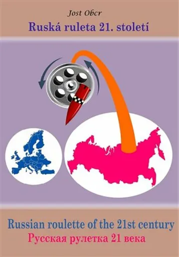 Ruská ruleta 21. století - Jost Obcr