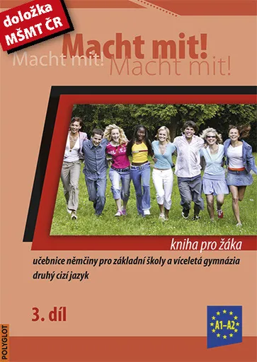 Macht Mit 3 kniha pro žáka - Doris Dusilová, Miluše Jankásková, Mark Schneider, Jens Krüger, Vladimíra Kolocová