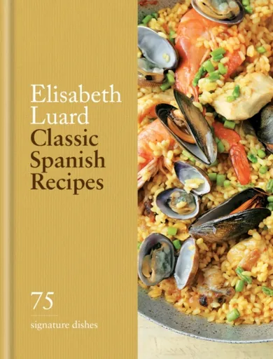Classic Spanish Recipes - Luard Elisabeth
