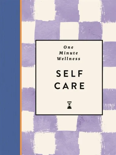 One-Minute Wellness: Self-care - Abi Smith