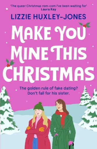 Make You Mine This Christmas - Lizzie Huxley-Jones