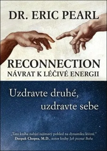 Reconnection: Návrat k léčivé energii - Eric Pearl
