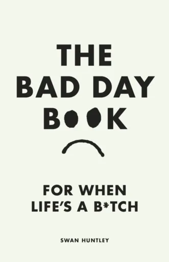 The Bad Day Book - Huntley Swan