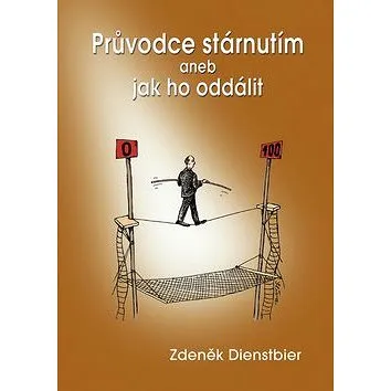 Průvodce stárnutím aneb jak ho oddálit (978-80-87573-01-3)