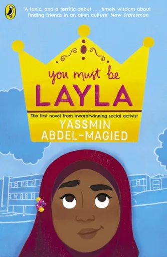 You Must Be Layla - Yassmin Abdel-Magied