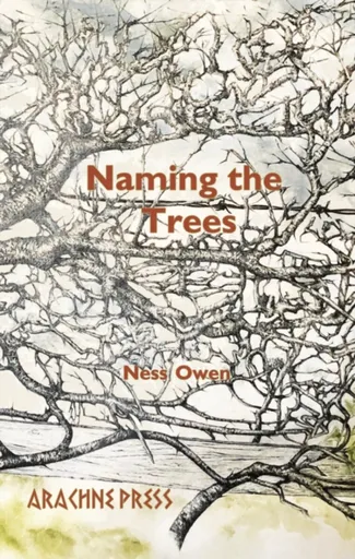 Naming the Trees - Ness Owen