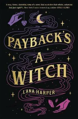 Payback's a Witch - Lana Harper