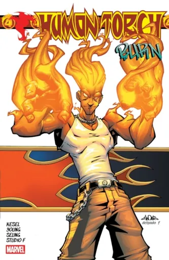 Human Torch: Burn - Karl Kesel