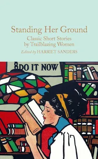Standing Her Ground - Harriet Sanders