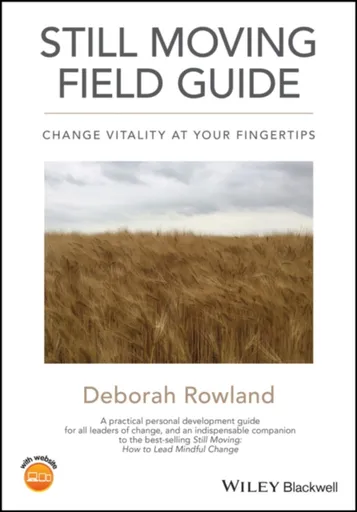 Still Moving Field Guide - Deborah  Rowland