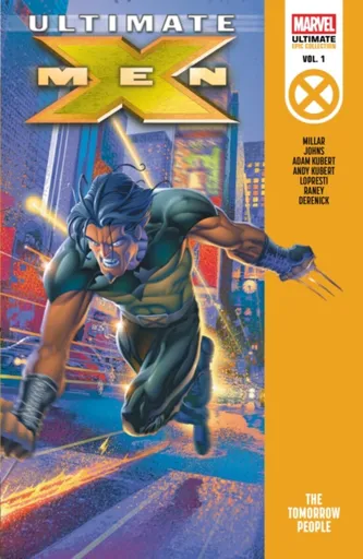 Ultimate X-Men Epic Collection: The Tomorrow People - Mark Millar