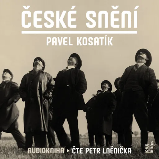 České snění - Pavel Kosatík - audiokniha
