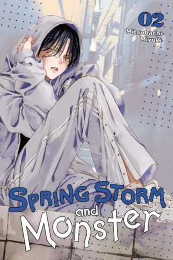 Spring Storm and Monster, Vol. 2 - Miyuki Mitsubachi, Emma Schumacker