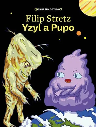 Yzyl a Pupo - Sedlo Klára, Filip Stretz