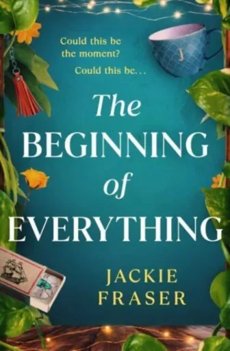 The Beginning of Everything - Jackie Fraser