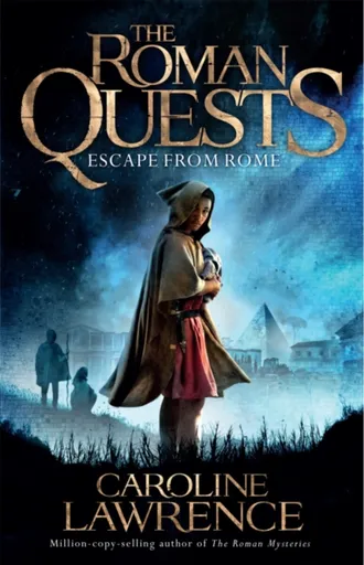 Roman Quests: Escape from Rome - Lawrence Caroline