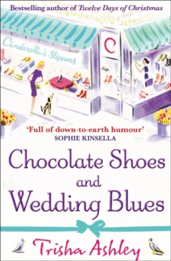Chocolate Shoes and Wedding Blues - Trisha Ashley