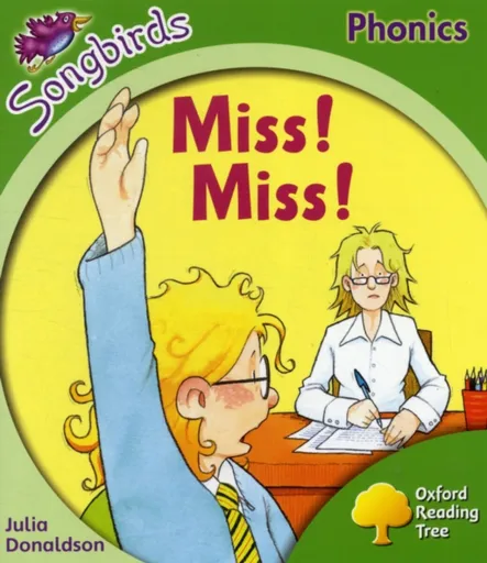 Oxford Reading Tree Songbirds Phonics: Level 2: Miss! Miss! - Julia Donaldsonová