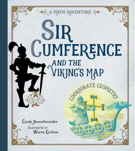 Sir Cumference and the Viking's Map - Neuschwander Cindy