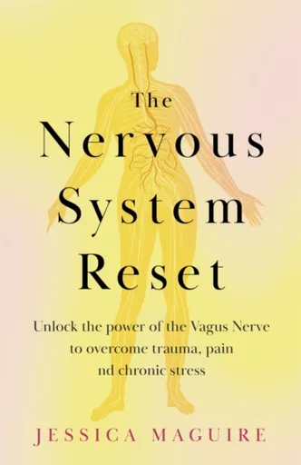 The Nervous System Reset - Jessica Maguire