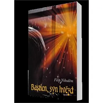 Bastien, syn hvězd (978-80-88298-46-5)