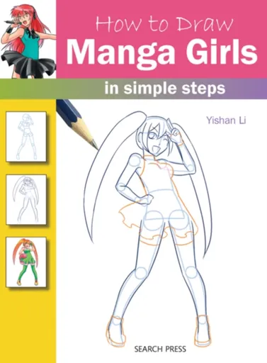 How to Draw: Manga Girls - Yishan Li