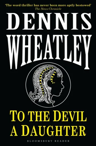 To the Devil, a Daughter - Dennis Wheatley