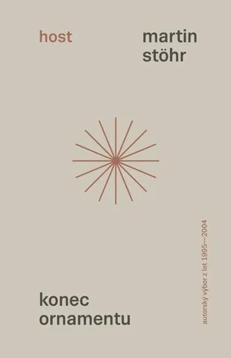 Konec ornamentu - Autorský výbor z let 1995–2004 - Martin Josef Stöhr