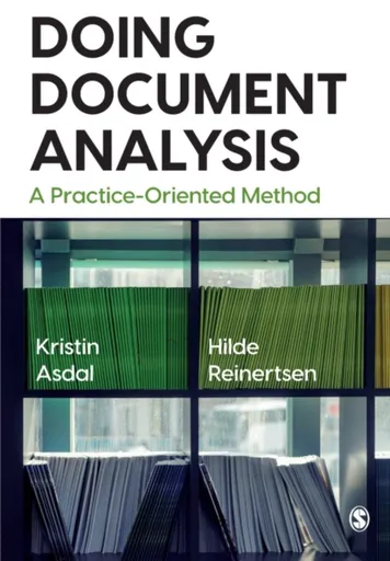 Doing Document Analysis - Hilde Reinertsen, Kristin Asdal