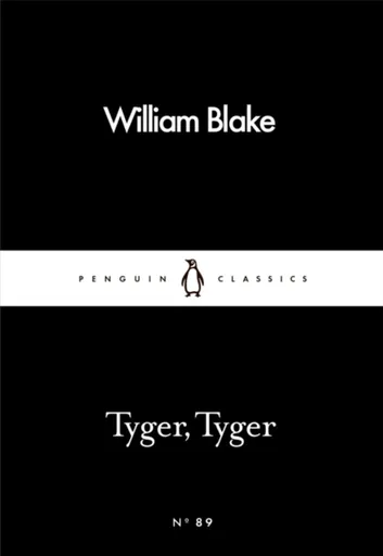 Tyger, Tyger - William Blake