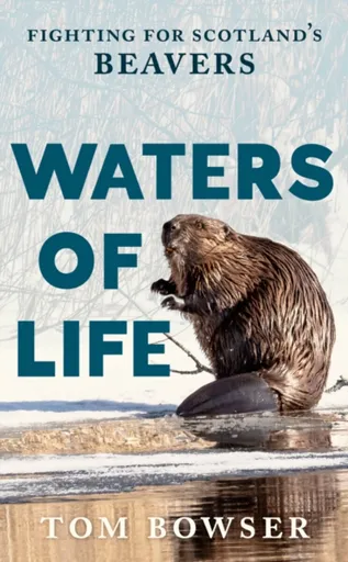 Waters of Life - Tom Bowser