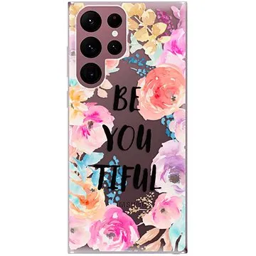 iSaprio BeYouTiful pro Samsung Galaxy S22 Ultra 5G (BYT-TPU3-S22U-5G)