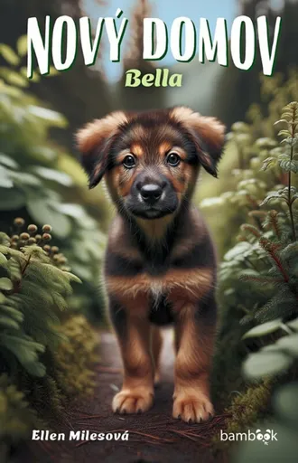 Nový domov - Bella - Ellen Milesová