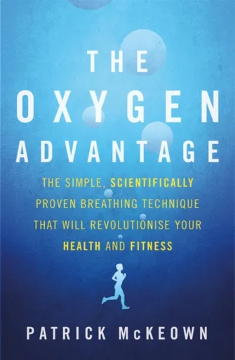 The Oxygen Advantage - Patrick McKeown