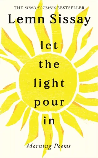 Let the Light Pour In - Lemn Sissay