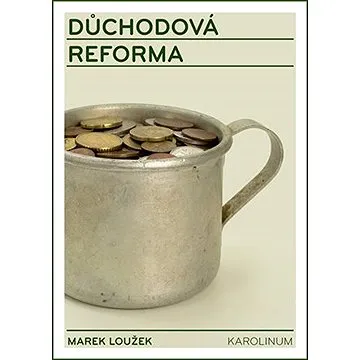 Důchodová reforma (9788024626178)